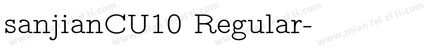 sanjianCU10 Regular字体转换